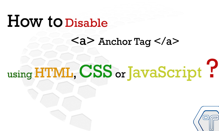 How-to-Disable-Anchor-Tag-using-HTML,-CSS-or-JavaScript