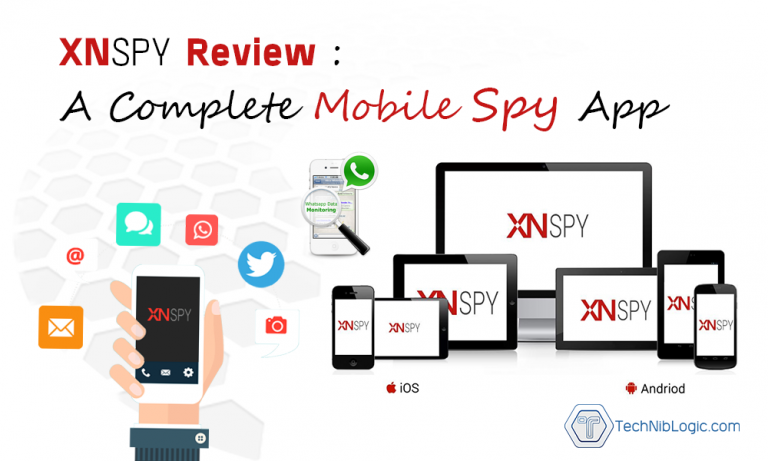 XNSPY Review 2022 : A Complete Mobile Spy App