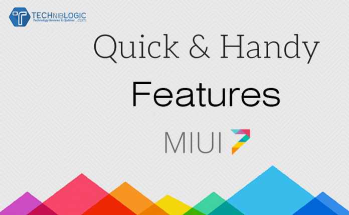 Quick features for MIUI 7 - Techniblogic