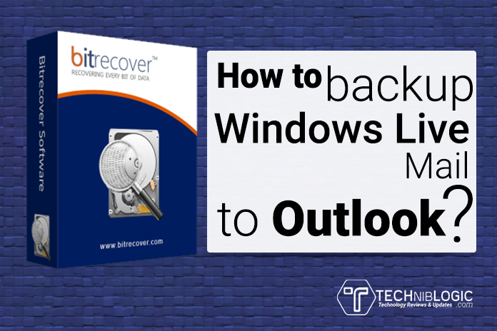 How to backup Windows Live Mail to Outlook?
