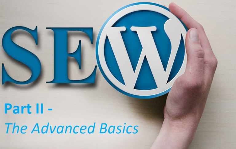 WordPress SEO Part II – The Advanced Basics