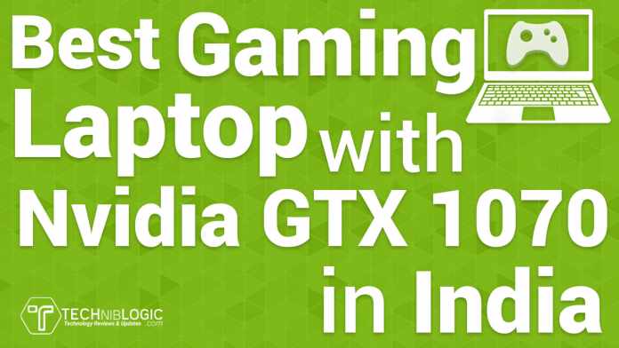 Best Laptop with Nvidia GTX 1070 Graphic Card in India