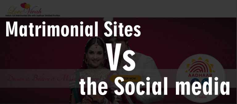 Matrimonial Sites Vs the Social media: The boon and the bane for partner hunting