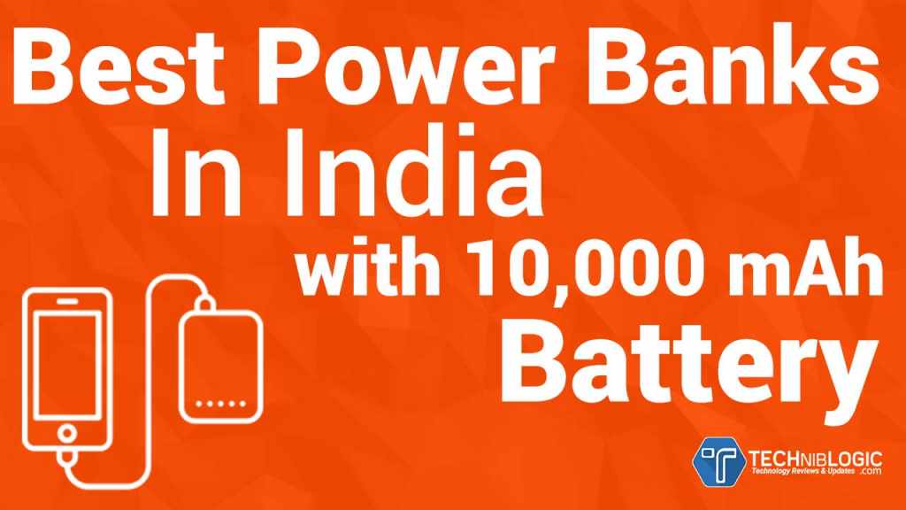 Top 5 Best Power Bank In India with 10,000 mAh Battery 🔋 Techniblogic
