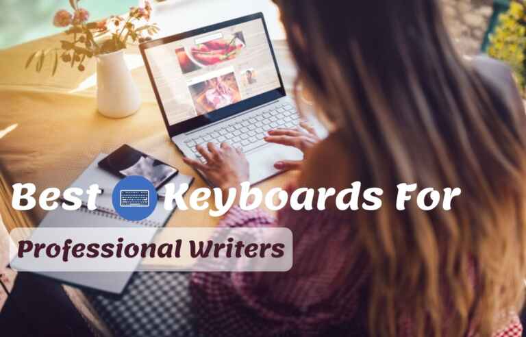 Best Keyboard For Professional Writers