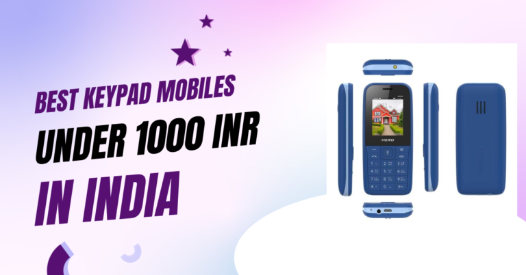 Best Keypad Mobiles Under 1000 INR in India 2023