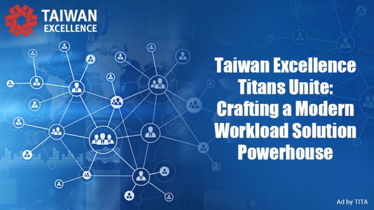 Taiwan Excellence Titans Unite: Crafting a Modern Workload Solution Powerhouse