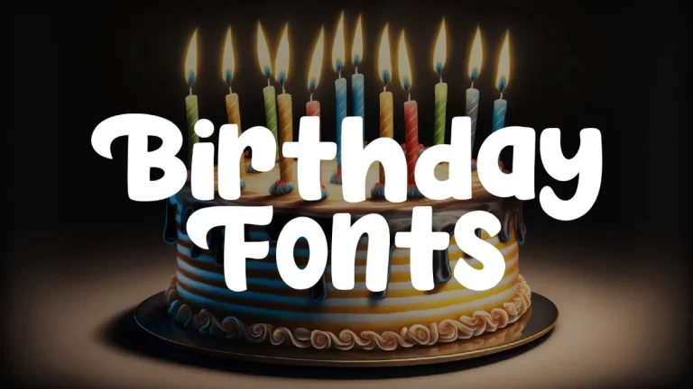 50+ Happy Birthday Font Style To Make Their Day Special