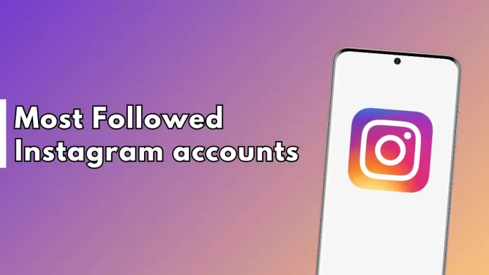 Highest Followers On Instagram