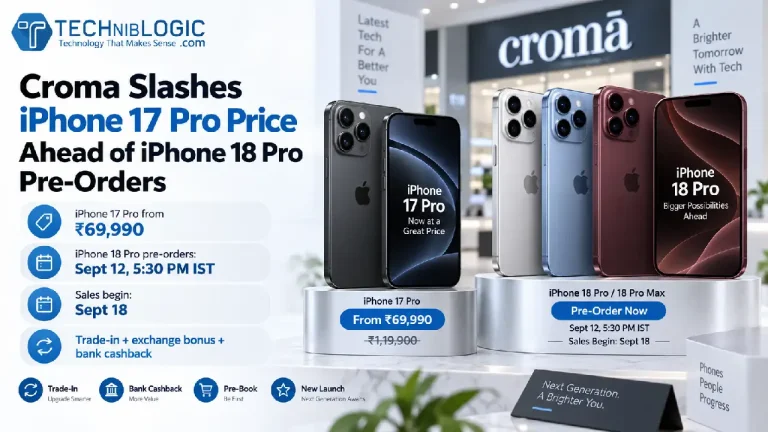 Croma Slashes iPhone 17 Pro Down to ₹69,990 While Opening iPhone 18 Pro Pre-Bookings: Here is the Math